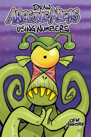 Draw Awesome Aliens Using Numbers is a NEW book by Steve Harpster
